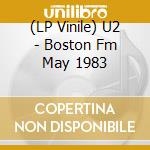 (LP Vinile) U2 - Boston Fm May 1983 vinile