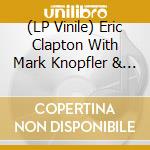 (LP Vinile) Eric Clapton With Mark Knopfler & Elton John - Live In Tokyo 1988 lp vinile