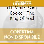 (LP Vinile) Sam Cooke - The King Of Soul vinile