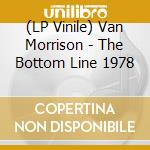 (LP Vinile) Van Morrison - The Bottom Line 1978 lp vinile