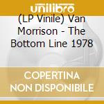 (LP Vinile) Van Morrison - The Bottom Line 1978 vinile