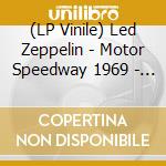 (LP Vinile) Led Zeppelin - Motor Speedway 1969 - Lime Transparent Vinyl cd