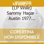 (LP Vinile) Sammy Hagar - Austin 1977 (Red/Yellow Splatter Vinyl) vinile