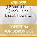 (LP Vinile) Band (The) - King Biscuit Flower Hour 1976 vinile