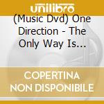(Music Dvd) One Direction - The Only Way Is Up cd musicale di One Direction