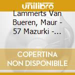 Lammerts Van Bueren, Maur - 57 Mazurki - Frederic.. (2 Cd) cd