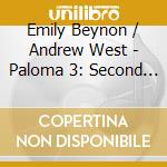 Emily Beynon / Andrew West - Paloma 3: Second World.. cd