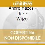 Andre Hazes - Jr - - Wijzer cd