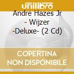 Andre Hazes Jr - Wijzer -Deluxe- (2 Cd) cd musicale di Hazes, Andre