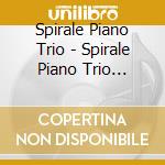 Spirale Piano Trio - Spirale Piano Trio (Sacd) cd