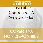 Ensemble Contrasts - A Retrospective cd