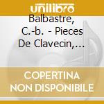 Balbastre, C.-b. - Pieces De Clavecin, Premi cd musicale di Balbastre, C.