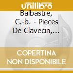 Balbastre, C.-b. - Pieces De Clavecin, Premi cd