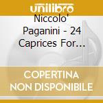Niccolo' Paganini - 24 Caprices For Violin So cd