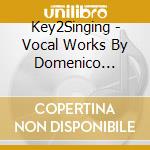 Key2Singing - Vocal Works By Domenico Scarlatti cd