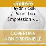 Haydn / Suk / Piano Trio Impression - Gypsy cd