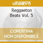 Reggaeton Beats Vol. 5 cd