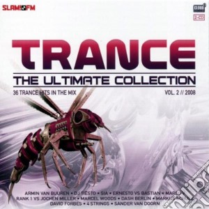 Trance The Ultimate Collection Vol.2 2008 cd musicale di ARTISTI VARI