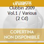 Clubbin 2009 Vol.1 / Various (2 Cd) cd