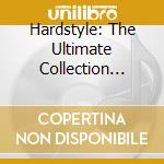 Hardstyle: The Ultimate Collection 2009 2 / Various cd