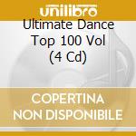 Ultimate Dance Top 100 Vol (4 Cd) cd