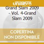 Grand Slam 2009 - Vol. 4-Grand Slam 2009 cd