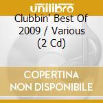 Clubbin' Best Of 2009 / Various (2 Cd) cd