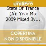 State Of Trance (A): Year Mix 2009 Mixed By Armin Van Buuren / Various (2 Cd) cd