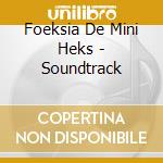 Foeksia De Mini Heks - Soundtrack cd