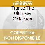 Trance The Ultimate Collection cd