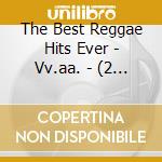 The Best Reggae Hits Ever - Vv.aa. - (2 Cd) cd