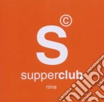 Supperclub 9 cd