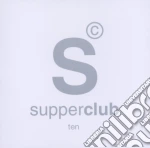 Supperclub 10 cd
