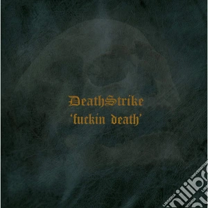 Death Strike - Fuckin' Death (Ltd.Digi) cd musicale di Death Strike