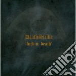 Death Strike - Fuckin' Death (Ltd.Digi)