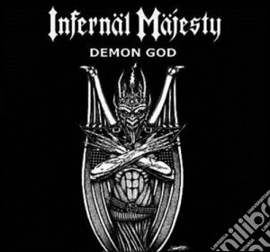 Infernal Majesty - Demon God cd musicale