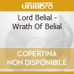 Lord Belial - Wrath Of Belial cd musicale