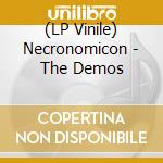 (LP Vinile) Necronomicon - The Demos lp vinile