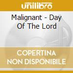 Malignant - Day Of The Lord cd