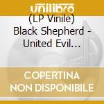 (LP Vinile) Black Shepherd - United Evil Forces (Red Vinyl) vinile