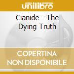 Cianide - The Dying Truth cd