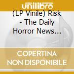 (LP Vinile) Risk - The Daily Horror News (Light Brown Vinyl) vinile