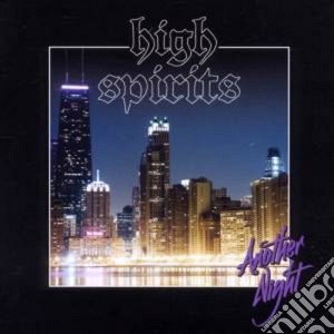 High Spirits - Another Night cd musicale di Spirits High