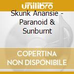 Skunk Anansie - Paranoid & Sunburnt