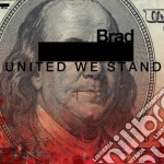 Brad - United We Stand cd