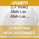 (LP Vinile) Allah-Las - Allah-Las (Lp+Cd)