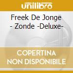 Freek De Jonge - Zonde -Deluxe- cd musicale di Freek De Jonge