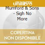 Mumford & Sons - Sigh No More cd