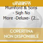 Mumford & Sons - Sigh No More -Deluxe- (2 Cd) cd