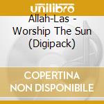 Allah-Las - Worship The Sun (Digipack)